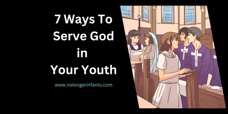 7 Powerful Ways to Serve God in Your Youth