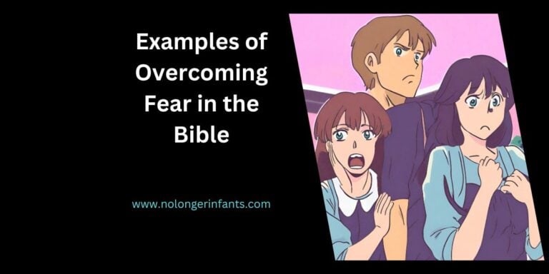 What Are Examples of Overcoming Fear in the Bible